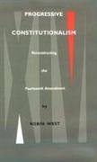 Progressive Constitutionalism