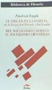 El origen de la familia, de la propiedad privada y del estado , Del socialismo utópico al socialismo científico