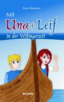 Mit Una und Leif in der Wikingerzeit