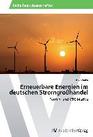 Erneuerbare Energien im deutschen Stromgroßhandel