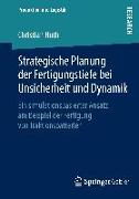 Strategische Planung der Fertigungstiefe bei Unsicherheit und Dynamik