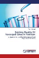 Existing Quality Of Vanaspati Ghee In Pakistan
