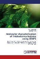 Molecular characterization of Trichoderma Isolates using SRAPS