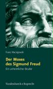 Der Moses des Sigmund Freud