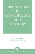 Explorations in Anthropology and Theology