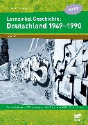 Lernzirkel in der Box: Geteiltes Deutschland und Wiedervereinigung 1949 - 1990