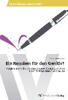 Ein Requiem für den Genitiv?