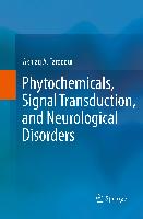 Phytochemicals, Signal Transduction, and Neurological Disorders