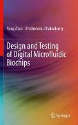 Design and Testing of Digital Microfluidic Biochips