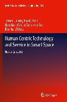 Human Centric Technology and Service in Smart Space