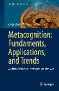 Metacognition: Fundaments, Applications, and Trends