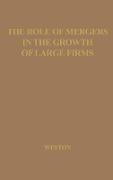 The Role of Mergers in the Growth of Large Firms