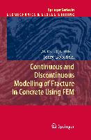 Continuous and Discontinuous Modelling of Fracture in Concrete Using FEM