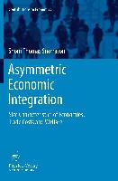 Asymmetric Economic Integration