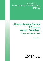 Stress Intensity Factors - T-Stresses - Weight Functions. Supplement Volume