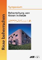 Beherrschung von Rissen in Beton : 7. Symposium Baustoffe und Bauwerkserhaltung, Karlsruher Institut für Technologie , Karlsruhe, 23. März 2010