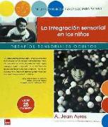 La integración sensorial en los niños : desafíos sensoriales ocultos