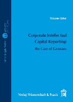 Corporate Intellectual Capital Reporting: the Case of Germany