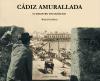 Cádiz amurallada : su registro fotográfico