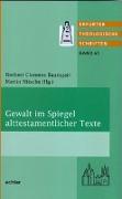 Gewalt im Spiegel alttestamentlicher Texte