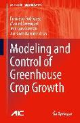 Modeling and Control of Greenhouse Crop Growth