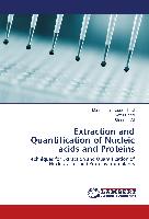 Extraction and Quantification of Nucleic acids and Proteins