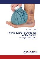 Home Exercise Guide for Ankle Sprain