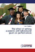 The effect of setting academic and behavioural goals on performances