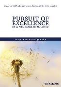Pursuit of Excellence in a Networked Society