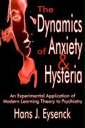 The Dynamics of Anxiety and Hysteria