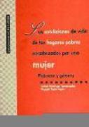 Las condiciones de vida de los hogares pobres encabezados por una mujer : pobreza y género