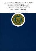 Las estructuras agroganaderas de la campiña sevillana a finales de la Edad Media : el caso de Utrera