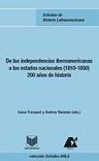 De las independencias iberoamericanas a los estados nacionales (1810-1850)