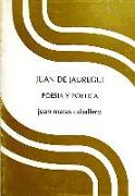 Juan de Jáuregui : poesía y poética