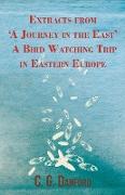 Extracts from 'a Journey in the East' - A Bird Watching Trip in Eastern Europe