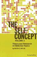 The Self-Concept: Revised Edition, Volume 2, Theory and Research on Selected Topics