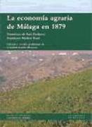 La economía agraria de Málaga en 1879 : una mirada crítica desde las páginas de "El Imparcial"