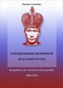 Vom Reformer Medwedew zum Zaren Putin