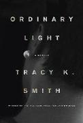 Ordinary Light: A Memoir