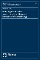 Haftung der Banken wegen fehlgeschlagener Immobilienfinanzierung