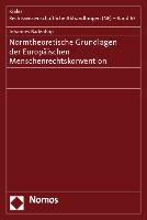 Normtheoretische Grundlagen der Europäischen Menschenrechtskonvention