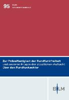 Zur Polizeifestigkeit der Rundfunkfreiheit und anderen Fragen der staatlichen Aufsicht über den Rundfunksektor