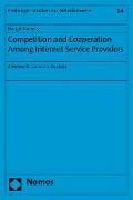 Competition and Cooperation Among Internet Service Providers