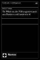 Die Pflichten des Stiftungsvorstands aus Bundes- und Landesrecht