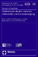 Elektronische Medien zwischen Exklusivität und Grundversorgung