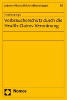 Verbraucherschutz durch die Health-Claims-Verordnung