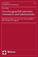 Forschungspolitik zwischen Innovation und Lebensschutz