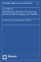 Rechtliche Instrumente zur Verbesserung der Arzneimittelversorgung in der Pädiatrie