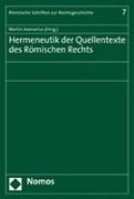 Hermeneutik der Quellentexte des Römischen Rechts