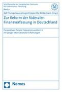 Zur Reform der föderalen Finanzverfassung in Deutschland